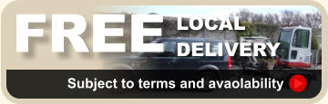 FREE LOCAL DELIVERY Subject to terms and avaolability